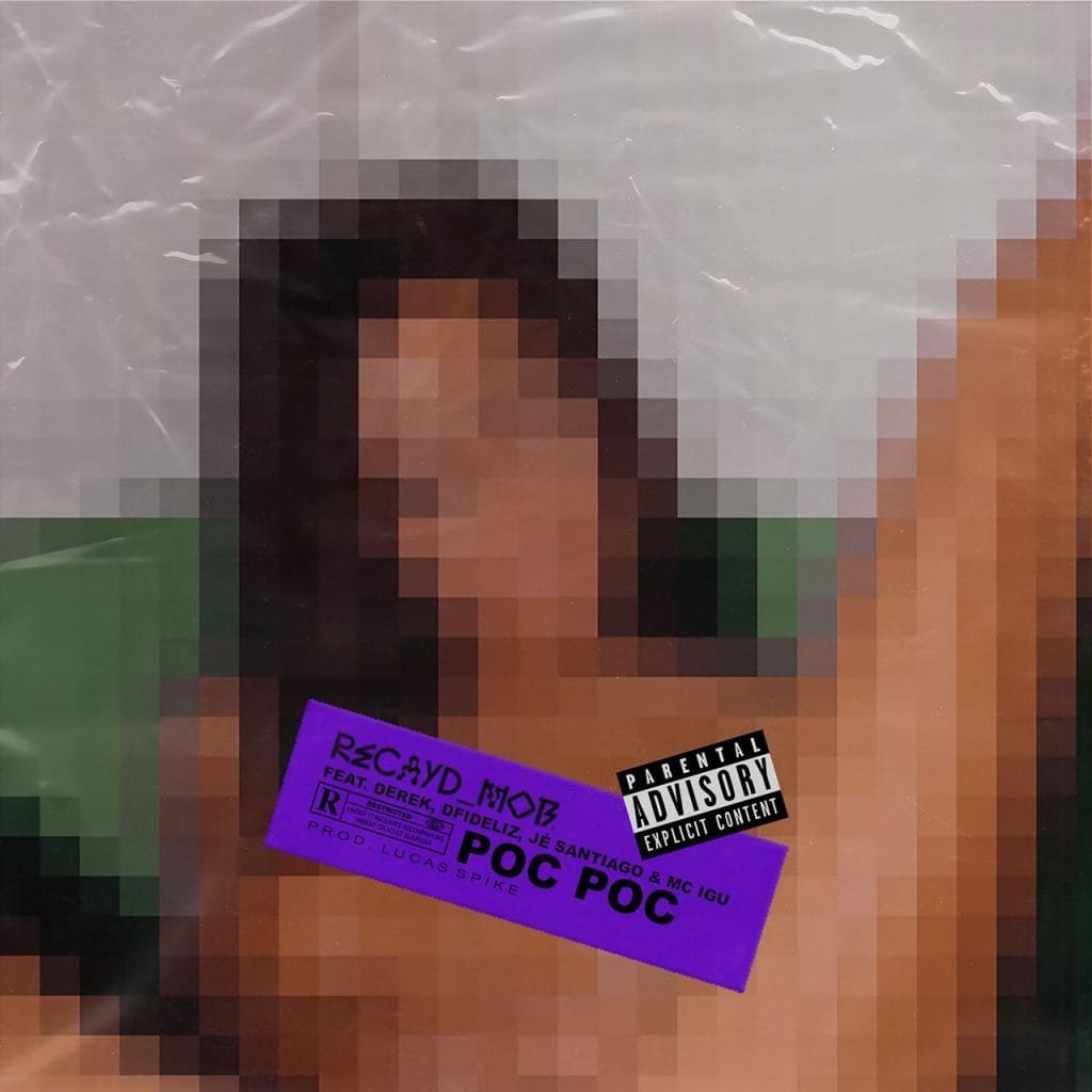 Recayd Mob chega com POC POC, single inédito com videoclipe_Easy-Resize.com