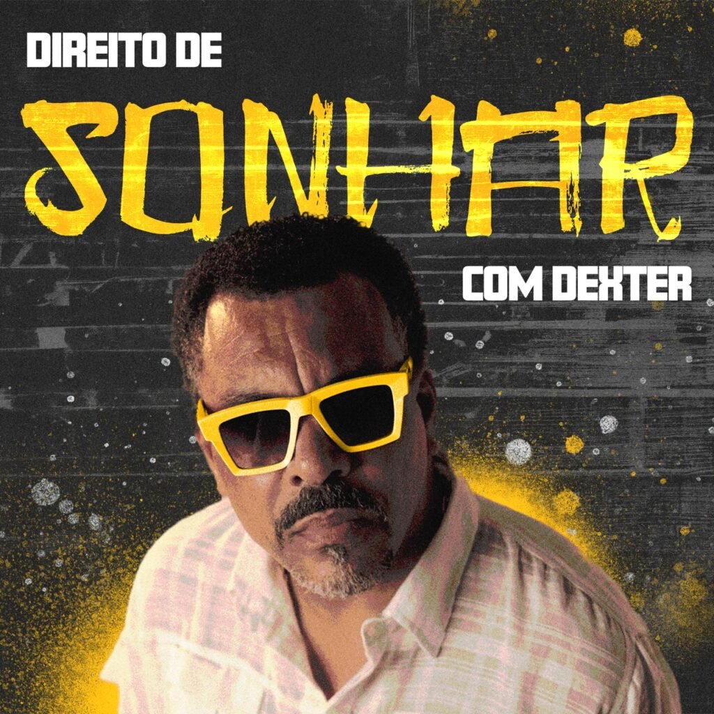 Dexter lança podcast “Direito de Sonhar” | Foto: Reprodução