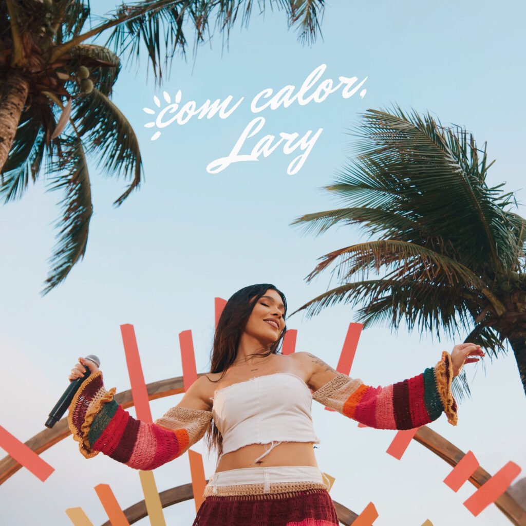 “Com Calor, Lary”: novo álbum da cantora reúne parcerias e releituras