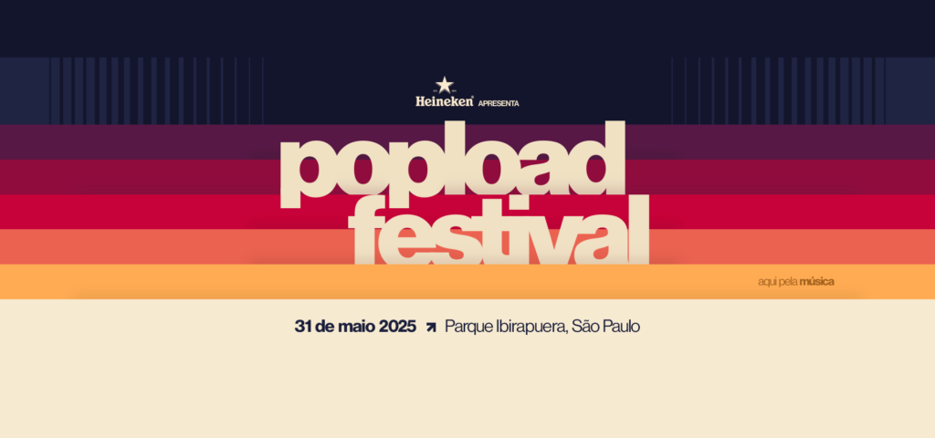 Saiba quais marcas farão ativações no Popload Festival 2025