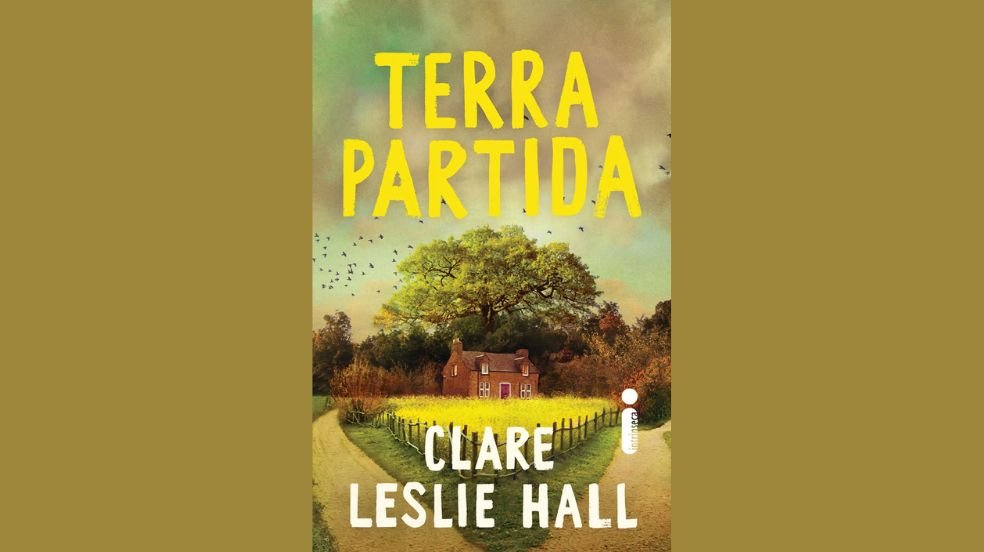 Amor, perdas e segredos marcam “Terra partida”, novo romance de Clare Leslie Hall

