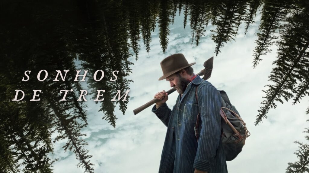 “Sonhos de Trem” ganha data de estreia nos cinemas brasileiros